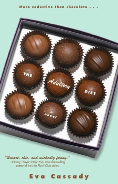 The Adultery Diet, Eva Cassady - Ebook - 9781416546405