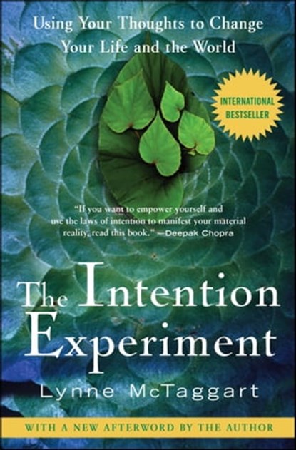 The Intention Experiment, Lynne McTaggart - Ebook - 9781416548263
