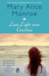 Last Light over Carolina - Mary Alice Monroe - 9781416550099