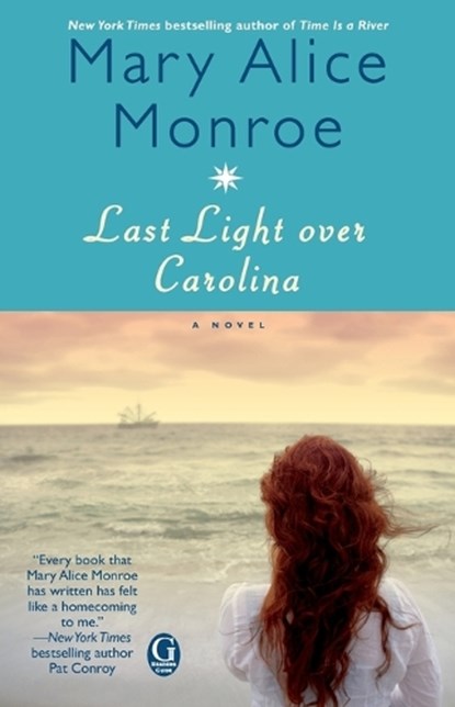 Last Light over Carolina, Mary Alice Monroe - Paperback - 9781416550099
