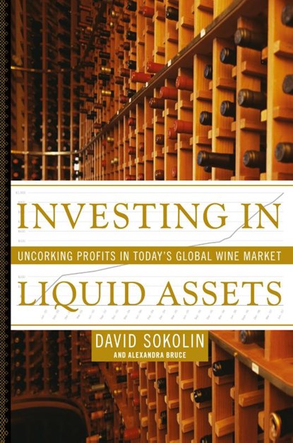 Investing in Liquid Assets, David Sokolin ; Alexandra Bruce - Paperback - 9781416550181