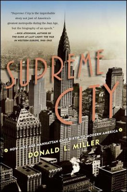 Supreme City, Donald L. Miller - Paperback - 9781416550204