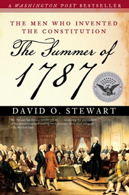 The Summer of 1787, David O. Stewart - Ebook - 9781416554042
