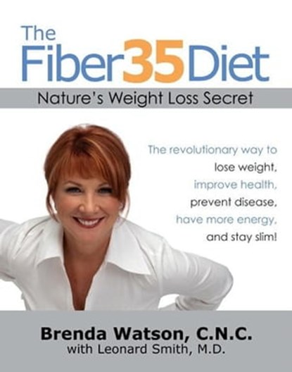 The Fiber35 Diet, Brenda Watson, C.N.C. - Ebook - 9781416554783