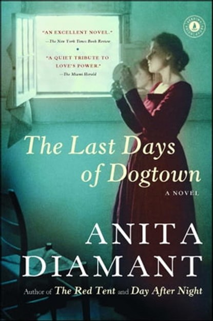 The Last Days of Dogtown, Anita Diamant - Ebook - 9781416556831