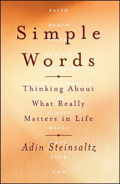 Simple Words: Thinking about What Really Matters in Life, Adin Steinsaltz - Paperback - 9781416556978