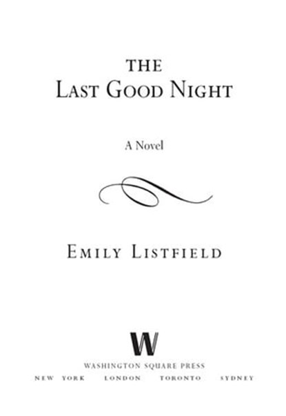 The Last Good Night, Emily Listfield - Ebook - 9781416560494