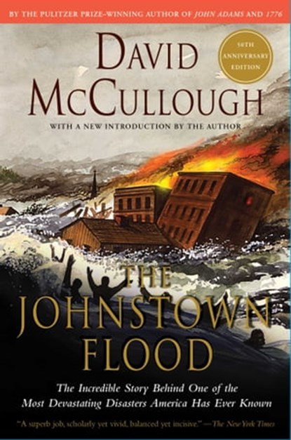 Johnstown Flood, David McCullough - Ebook - 9781416561224