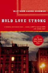 Hold Love Strong - Matthew Aaron Goodman - 9781416562221