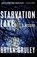 Starvation Lake, Bryan Gruley - Paperback - 9781416563624