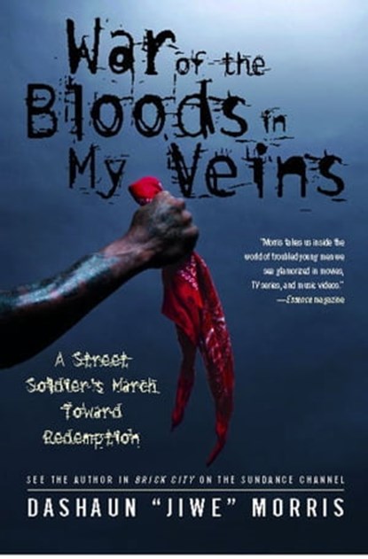War of the Bloods in My Veins, DaShaun "Jiwe" Morris ; Terrie M. Williams - Ebook - 9781416565338