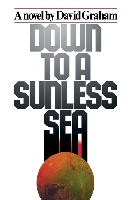 Down to A Sunless Sea, David Graham - Paperback - 9781416567660