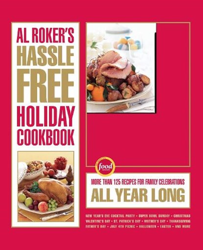 Al Roker's Hassle-Free Holiday Cookbook, Al Roker - Gebonden - 9781416569589