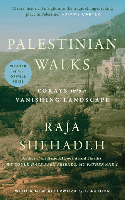 Shehadeh, R: Palestinian Walks, Raja Shehadeh - Paperback - 9781416569664