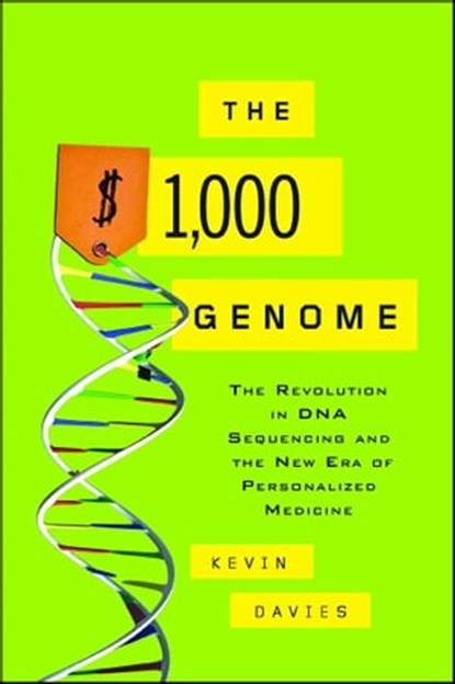 The $1,000 Genome, Kevin Davies - Ebook - 9781416570189