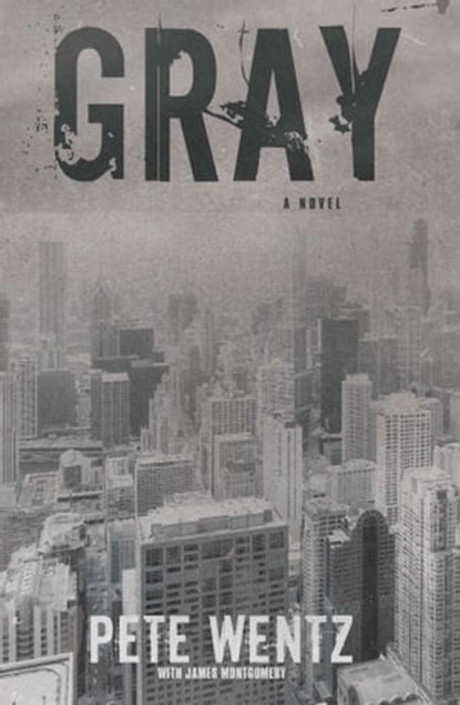 Gray, Pete Wentz ; James Montgomery - Ebook - 9781416570363