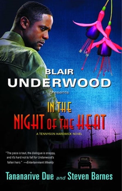In the Night of the Heat, Blair Underwood ; Tananarive Due ; Steven Barnes - Ebook - 9781416570684