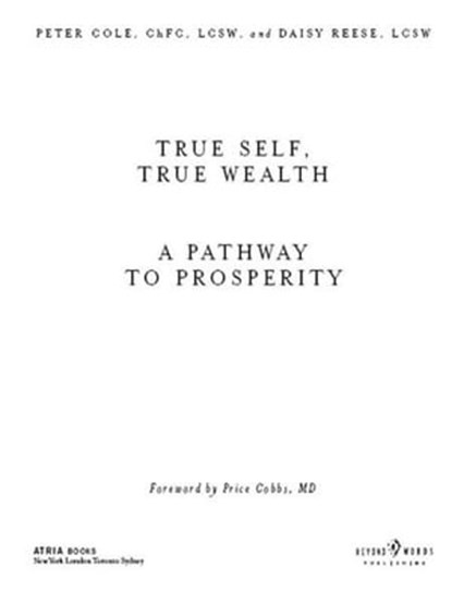 True Self, True Wealth, Peter Cole, CHFC, LCSW ; Daisy Reese, LCSW - Ebook - 9781416571636