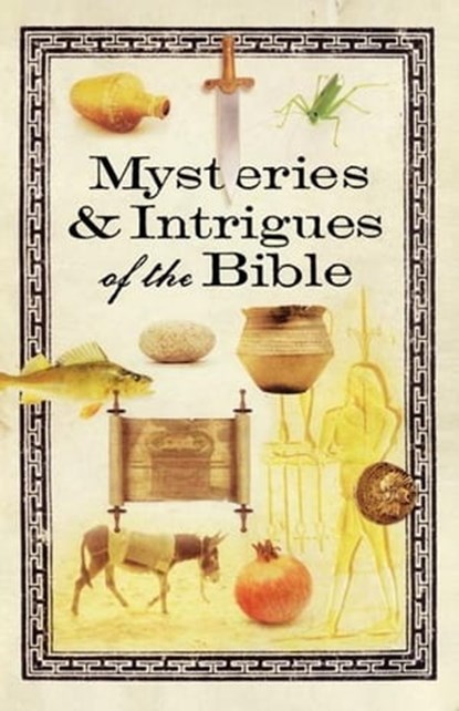 Mysteries & Intrigues of the Bible, Howard Books - Ebook - 9781416572015
