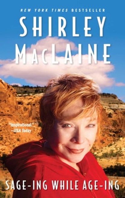Sage-ing While Age-ing, Shirley MacLaine - Ebook - 9781416575559