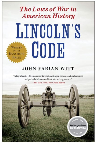 Lincoln's Code, John Fabian Witt - Paperback - 9781416576174