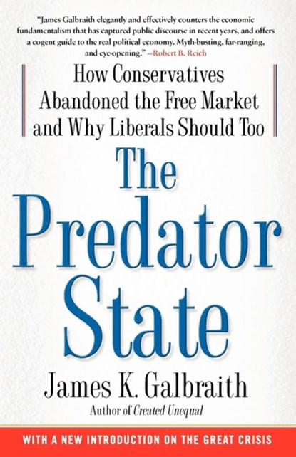 Galbraith, J: Predator State, James K. Galbraith - Paperback - 9781416576211