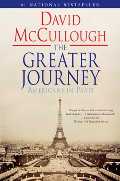 The Greater Journey, David McCullough - Ebook - 9781416576891