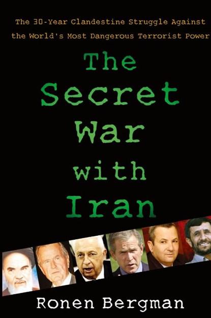 The Secret War with Iran, Ronen Bergman - Paperback - 9781416577003