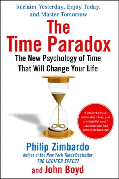 The Time Paradox, Philip Zimbardo ; John Boyd, Ph.D. - Ebook - 9781416579748