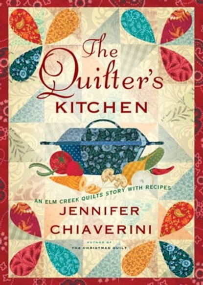 The Quilter's Kitchen, Jennifer Chiaverini - Ebook - 9781416583615