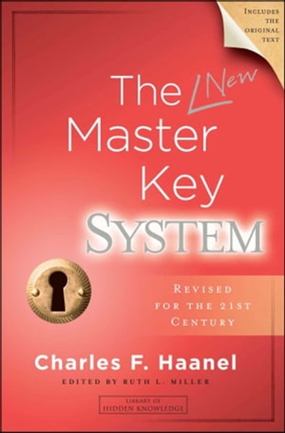 The New Master Key System, Charles F. Haanel - Ebook - 9781416587668