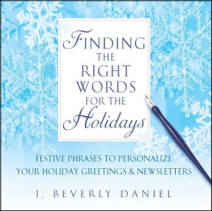 Finding the Right Words for the Holidays, J. Beverly Daniel - Ebook - 9781416589815