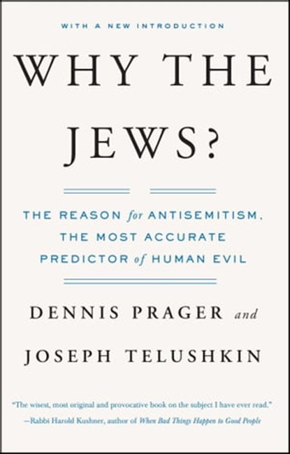 Why the Jews?, Dennis Prager ; Joseph Telushkin - Ebook - 9781416591238