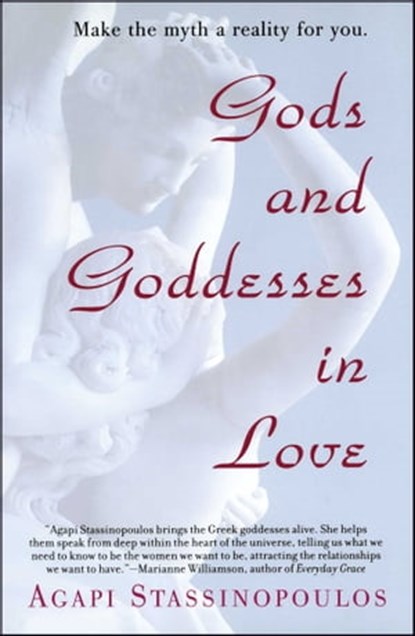 Gods and Goddesses in Love, Agapi Stassinopoulos - Ebook - 9781416591269