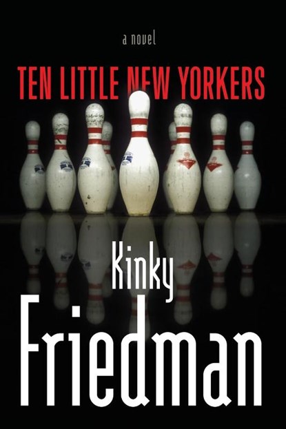 Ten Little New Yorkers, Kinky Friedman - Paperback - 9781416592723