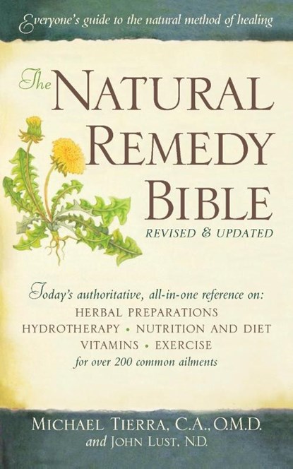 The Natural Remedy Bible, John Lust ; Michael Tierra - Paperback - 9781416592990