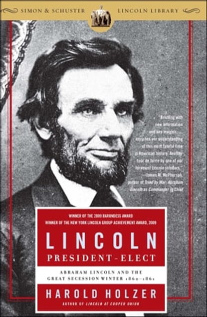Lincoln President-Elect, Harold Holzer - Ebook - 9781416594406
