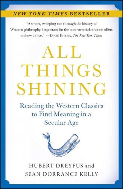 ALL THINGS SHINING, Hubert Dreyfus ; Sean Dorrance Kelly - Paperback - 9781416596165