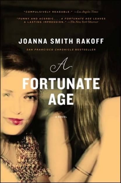 A Fortunate Age, Joanna Smith Rakoff - Ebook - 9781416596332