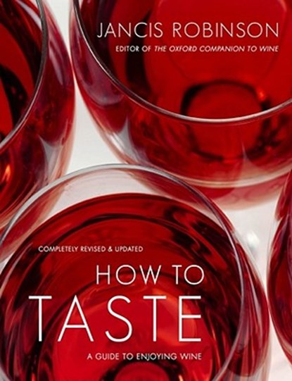 How to Taste, Jancis Robinson - Gebonden - 9781416596653
