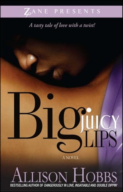 Big Juicy Lips, Allison Hobbs - Ebook - 9781416596738