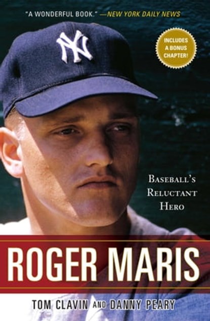 Roger Maris, Tom Clavin ; Danny Peary - Ebook - 9781416596820