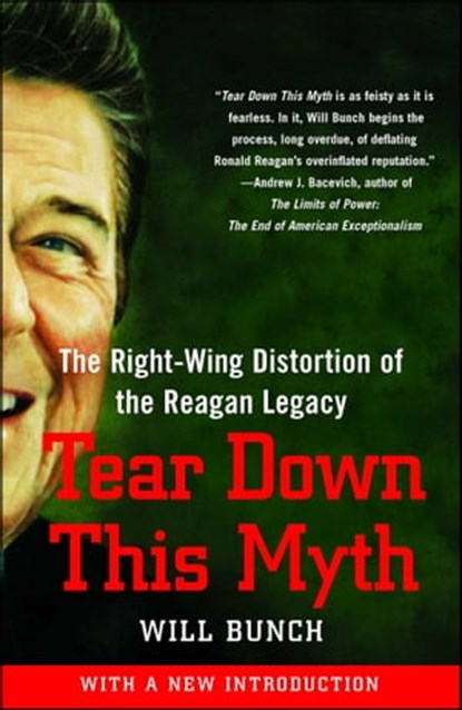 Tear Down This Myth, Will Bunch - Ebook - 9781416597728