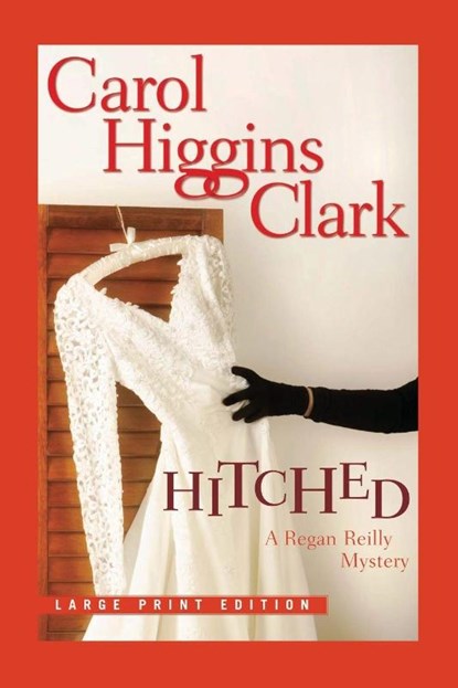 Hitched, Carol Higgins Clark - Paperback - 9781416599838