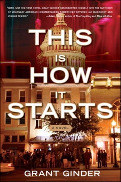 This Is How It Starts, Grant Ginder - Ebook - 9781416599944