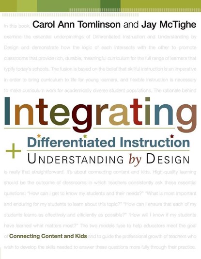 Integrating Differentiated Instruction and Understanding by Design, Carol Ann Tomlinson ; Jay McTighe - Paperback - 9781416602842