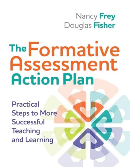 The Formative Assessment Action Plan, Nancy Frey ; Douglas Fisher - Paperback - 9781416611691