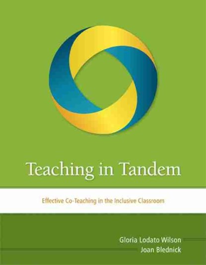 Teaching in Tandem, Gloria Lodato Wilson ; Joan Blednick - Paperback - 9781416613404