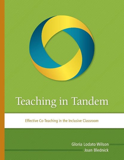 Teaching in Tandem, Gloria Lodato Wilson ; Joan Blednick - Paperback - 9781416613404