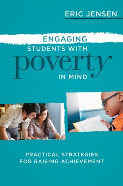 Engaging Students with Poverty in Mind, Eric Jensen - Paperback - 9781416615729